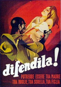 WWII anti-allied fascist propaganda. The text reads: "Defend her: She could be your mother, your wife, your sister, your daughter."